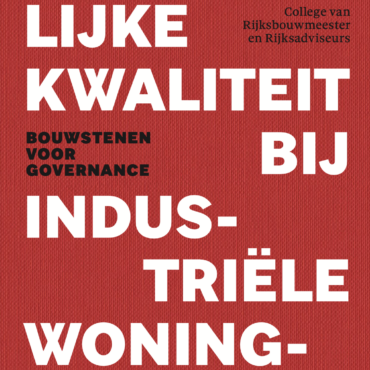 Omslag_Ruimtelijke kwaliteit bij industriele woningbouw_Bouwstenen voor governance